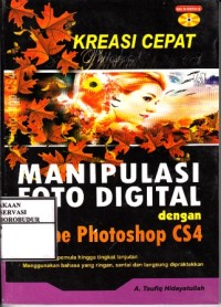Image of Kreasi Cepat Manipulasi Foto Digital dengan Adobe Photoshop CS4