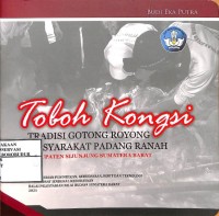 Image of Toboh Kangsi : Tradisi Gotong Royong Masyarakat Padang Ranah Kabupaten Sijunjung Sumatera Barat