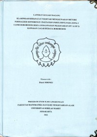 Image of Klasifikasi Kerapatan Vegetasi Menggunakan Metode Normalized Difference Vegetation Index (NDVI) pada Zona I Candi Borobudur serta Sub Kawasan Pelestarian (SP 1 & SP2) Kawasan Cagar Budaya Borobudur
