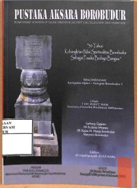 Image of Pustaka Aksara Borobudur : Ruwat Rawat Borobudur dalam Dimensi Nilai Spiritualitas, Nudaya dan Pariwisata 50 Taun Kebangkitan Nilai Spiritualitas Borobduur sebagai Pusaka Budaya Bangsa