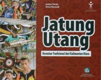 Image of Jatung utang : kesenian tradisional dari kalimantan utara