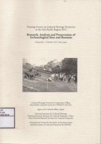 Image of Training Course on Cultural Heritage Protection in the Asia-Pasific Region 2012 : Research, Analysis and Preservation of Archaeological Sites and Remains