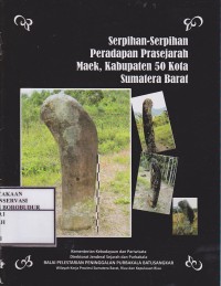 Image of Serpihan-Serpihan Peradapan Prasejarah Maek, Kabupaten 50 Kota Sumatera Barat