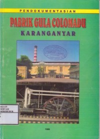 Image of Pendokumentasian Pabrik Gula Colomadu Karanganyar