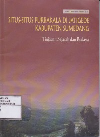 Image of Situs-Situs Purbakala di Jatigede Kabupaten Sumedang : Tinjauan Sejarah dan Budaya