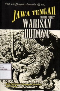 Image of Jawa Tengah : Sebuah Potret Warisan Budaya