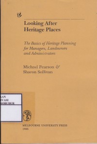 Image of Looking After Heritage Places : The Basics of Heritage Planning for Managers, Landowners and Adminisrators