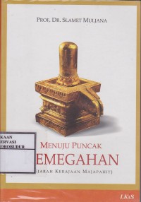 Image of Menuju Puncak Kemegahan (Sejarah Kerajaan Majapahit)