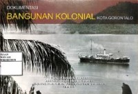 Image of Dokumentasi Bangunan Kolonial Kota Gorontalo