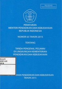 Image of Peraturan Menteri Pendidikan dan Kebudayaan RI Nomor 65 Tahun 2015 tentang Tanda pengenal pegawai di lingkungan kementerian pendidikan dan kebudayaan