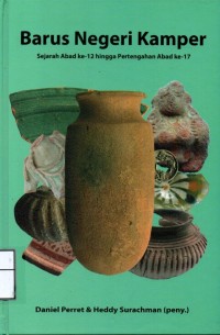 Image of Barus negeri kamper sejarah abad ke-12 hingga pertengahan abad ke-17