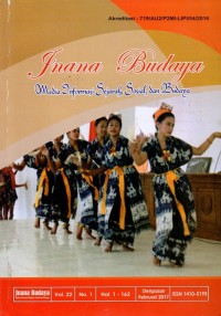 Image of Inana Budaya Vol.22 No.1 : Kearifan lokal masyarakat pesisir terhadap pemanfaatan ikan terbang (Cypselurus SP) di Maluku, Konflik sosial dan resolusinya pada masyarakat multikultural di kota Denpasar, Kearifan lokal memenjor pada masyarakat Bali, Geliat tarian tradisional Sumba sebagai ekspresi pelestarian budaya, Proses pembalian Bismaparwa serta kakawin Bharatayuda ke dalam geguritan Salya, Desa wisata penglipuran model pengelolaan daya tarik wisata berbasis Tri Hita Karana, Permainan tradisional fungsinya dalam meningkatkan kecerdasan emosi, Sosialisasi dan internalisasi konsep harmoni dalam ajaran Hindu guna memperkuat kesatuan dan persatuan bangsa, Sekils tentang identifikasi motif kain tenun di Gianyar, Reinterpretasi dan reposisi konsep Nawa Sanga dalam menjaga stabilitas dan keamanan masyarakat Bali.