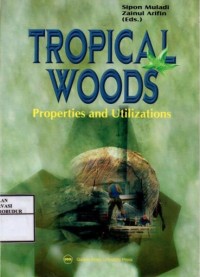 Image of Tropical Woods Properties and Utilizations