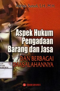 Image of Aspek Hukum Pengadaan Barang dan Jasa Dan Berbagai Permasalahannya