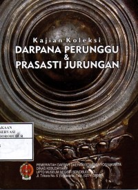 Image of Kajian Koleksi Darpana Perunggu & Prasasti Jurungan