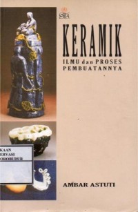 Image of Keramik Ilmu dan Proses Pembuatannya