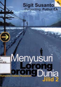 Image of Menyusuri Lorong-Lorong Dunia : Kumpulan Catatan Perjalan Jilid 2