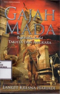 Image of Gajah Mada Bergelut dalam Kemelut Takhta Dan Angkara