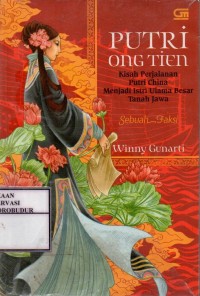 Image of Putri Ong Tien Kisah Perjalanan Putri China Menjadi Istri Ulama Besar Tanah Jawa