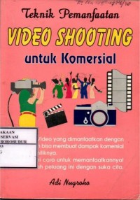 Image of Teknik Pemanfaatan Video Shooting untuk Komersial