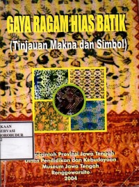 Image of Gaya Ragam Hias Batik (Tinjauan Makna dan Simbol)