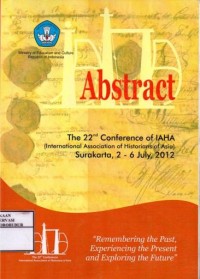 Image of Abstract The 22nd Conference of IAHA (International Association of Historians of Asia) Surakarta, 2-6 July 2012