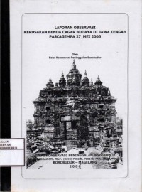 Image of Laporan observasi kerusakan benda cagar budaya di Jawa Tengah pascagempa 27 Mei 2006