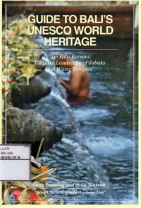 Image of Guide to Bali's unesco world heritage : tri hita karana cultural landscape of subaks and water temples