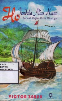 Image of Ho Jendela Nias Kuno : Sebuah Kajian Kritis Mitologis