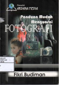 Image of Panduan mudah menguasai fotografi