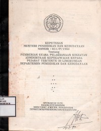 Image of Keputusan Menteri Pendidikan dan Kebudayaan Nomor : 031/P/1984 Tentang Pemberian Kuasa Pelaksanaan Kegiatan Administrasi Kepegawaian Kepada Pejabat Tertentu Di Lingkungan Departemen Pendidikan dan Kebudayaan