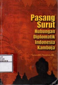 Image of Pasang Surut Hubungan Diplomatik Indonesia Kamboja