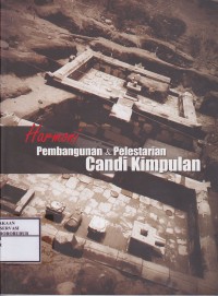 Image of Harmoni Pembangunan dan Pelestarian Candi Kimpulan
