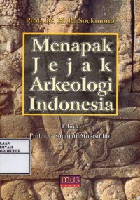 Image of Menapak jejak arkeologi indoensia
