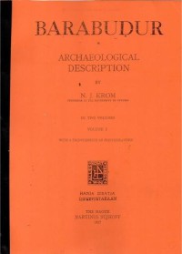 Image of Barabudur : Archaeological description Volume I with A Frontispiece in Photogravure