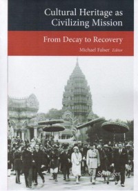 Image of Cultural heritage as civilizing mission from decay to recovery