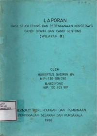 Image of Laporan Hasil Studi Teknis dan Perencanaan Konservasi Candi Brahu dan Candi Gentong ( Wilayah D)