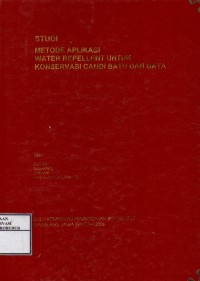 Image of Studi Metode Aplikasi Water Repellent untuk Konservasi Candi Batu dan Bata