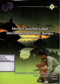 Image of Merajut Kearifan Lokal Membangun Karakter Bangsa