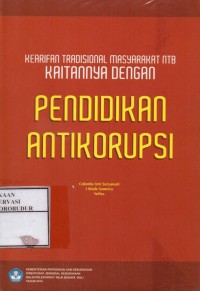 Image of Kearifan Tradisional Masyarakat NTB Kaitannya dengan Pendidikan Anti Korupsi