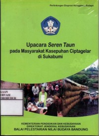 Image of Upacara Seren Taun pada Masyarakat Kasepuhan Ciptagelar di Sukabumi