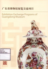 Image of Exhibition Exchange Programs of Guangdong Museum