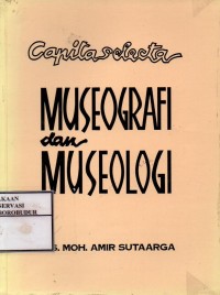 Image of Capita Selecta Museografi dan Museologi