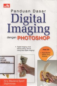 Image of Panduan Dasar Digital Imaging dengan Photoshop