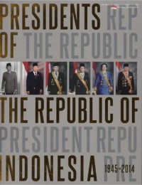 Image of Presidents of the republic of Indonesia 1945-2014