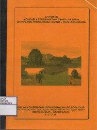 Image of Laporan Kondisi Keterawatan Candi Arjuna Kompleks Percandian Dieng - Banjarnegara