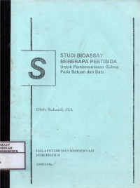 Image of Studi Bioassay Beberapa Pestisida untuk Pemberantasan Gulma pada Batuan dan Bata