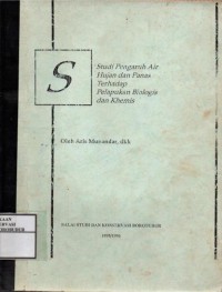 Image of Studi Pengaruh Air Hujan dan Panas terhadap Pelapukan Biologis dan Khemis
