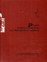 Image of 50 Tahun Lembaga Purbakala dan Peninggalan Nasional 1913-1963