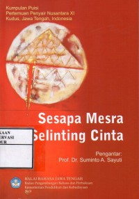 Image of Sesapa mesra selinting cinta : Kumpulan puisi pertemuan penyair nusantara XI